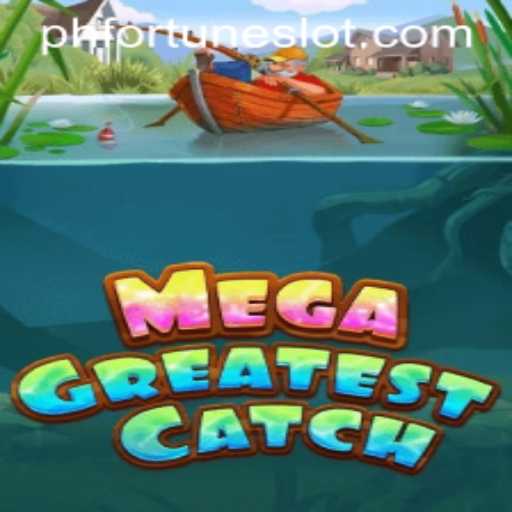 MegaGreatestCatch: The Ultimate Gaming Experience for Adventurers