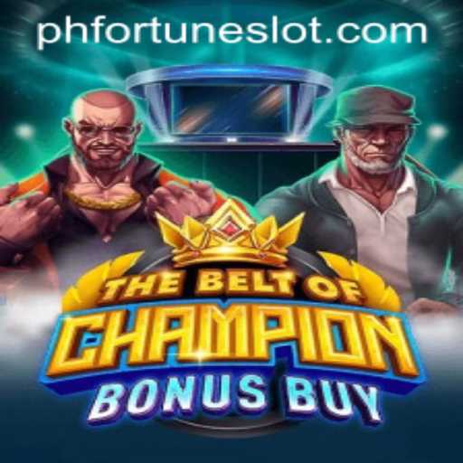 TheBeltOfChampionBonusBuy: Unveiling an Epic Gaming Experience with PHFORTUNE